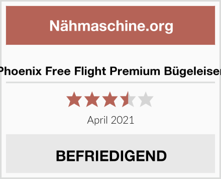  Phoenix Free Flight Premium Bügeleisen Test
